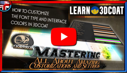 How to customize the font type and interface colors in the 3DCoat How to customize the font type and interface colors in the 3DCoat