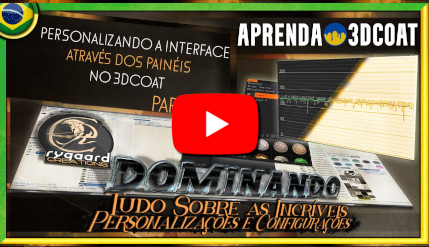 Personalizando a interface através dos Painéis no 3DCoat parte 01 Personalizando a interface através dos Painéis no 3DCoat parte 01