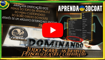Avançada unificação dos menus do topo da interface e do menu customizado do botão direito do mouse através de um arquivo externo no 3dcoat - PARTE 2 Avançada unificação dos menus do topo da interface e do menu customizado do botão direito do mouse através de um arquivo externo no 3dcoat - PARTE 2
