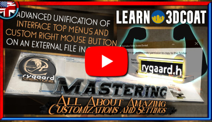 Advanced unification of interface top menus and custom mouse button on an external file in 3dcoat Advanced unification of interface top menus and custom mouse button on an external file in 3dcoat
